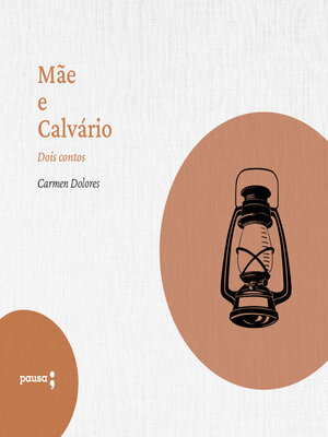 cover image of Mãe e Calvário--dois contos de Carmen Dolores